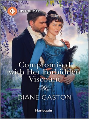 cover image of Compromised with Her Forbidden Viscount